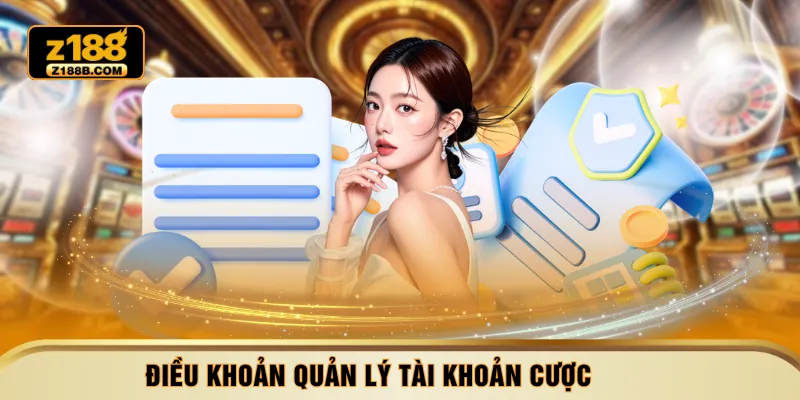 Điều khoản quản lý tài khoản cược