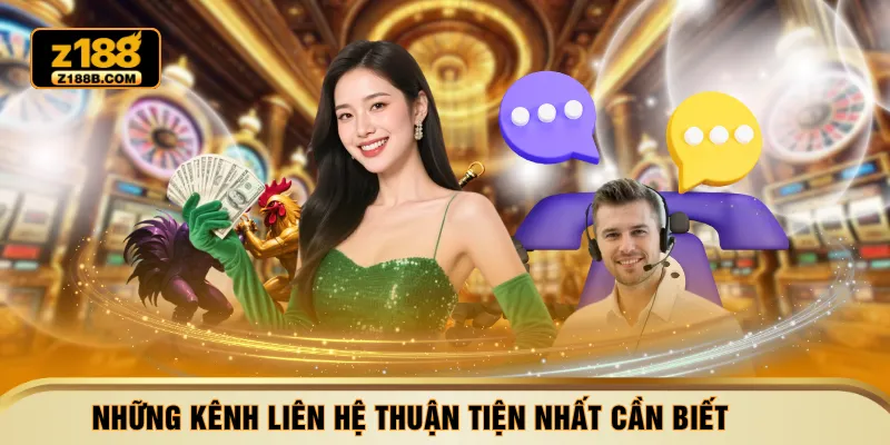 Những kênh liên hệ thuận tiện nhất cần biết